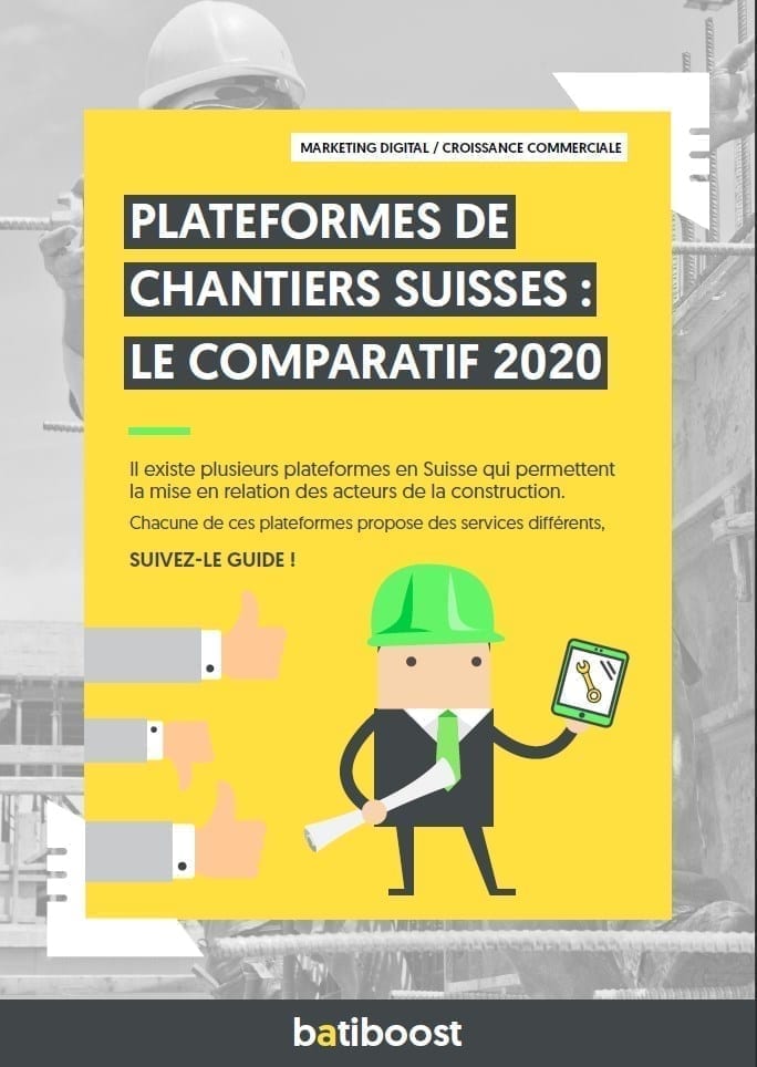 Plateformes de chantiers suisse - le comparatif 2020 par batiboost